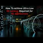 How Low 5G Latency Is Achieved For Major 5G Applications!