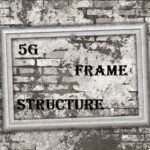 5G Frame Structure