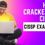 How I Cracked My CISSP